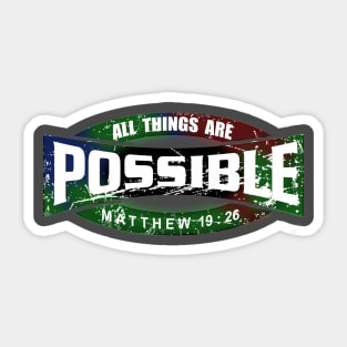 All things are possible Sticker